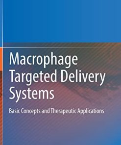 Macrophage Targeted Delivery Systems: Basic Concepts and Therapeutic Applications (PDF)