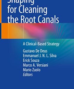 Shaping for Cleaning the Root Canals: A Clinical-Based Strategy (PDF)