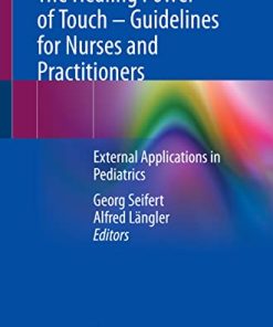 The Healing Power of Touch – Guidelines for Nurses and Practitioners: External Applications in Pediatrics (PDF)