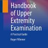 Handbook of Upper Extremity Examination: A Practical Guide (PDF)