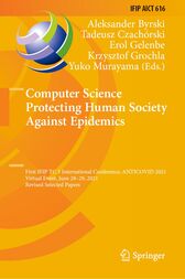 Computer Science Protecting Human Society Against Epidemics : First IFIP TC 5 International Conference, ANTICOVID 2021, Virtual Event, June 28–29, 2021, Revised Selected Papers (PDF)