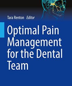 Optimal Pain Management for the Dental Team (BDJ Clinician’s Guides) (PDF)