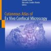 Cutaneous Atlas of Ex Vivo Confocal Microscopy (PDF)