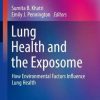 Lung Health and the Exposome: How Environmental Factors Influence Lung Health (Respiratory Medicine) (PDF)