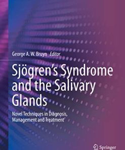 Sjögren’s Syndrome and the Salivary Glands: Novel Techniques in Diagnosis, Management and Treatment (Contemporary Rheumatology) (PDF)