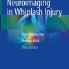 Functional Neuroimaging in Whiplash Injury: New Approaches, 3rd Edition (PDF)