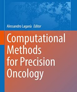 Computational Methods for Precision Oncology (Advances in Experimental Medicine and Biology, 1361) (PDF)