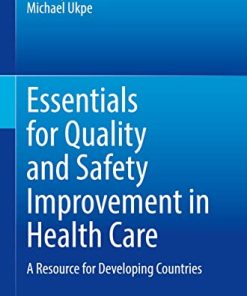 Essentials for Quality and Safety Improvement in Health Care: A Resource for Developing Countries (PDF)