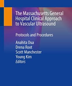 The Massachusetts General Hospital Clinical Approach to Vascular Ultrasound: Protocols and Procedures (PDF)