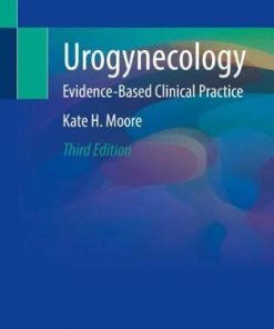 Urogynecology: Evidence-Based Clinical Practice, 3rd Edition (PDF)