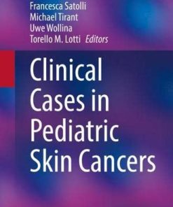 Clinical Cases in Pediatric Skin Cancers (Clinical Cases in Dermatology) (PDF)