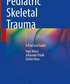 Pediatric Skeletal Trauma: A Practical Guide (Original PDF from Publisher)