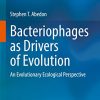 Bacteriophages as Drivers of Evolution: An Evolutionary Ecological Perspective (PDF)