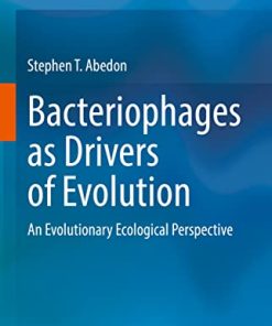 Bacteriophages as Drivers of Evolution: An Evolutionary Ecological Perspective (PDF)