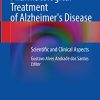 Pharmacological Treatment of Alzheimer’s Disease: Scientific and Clinical Aspects (PDF)