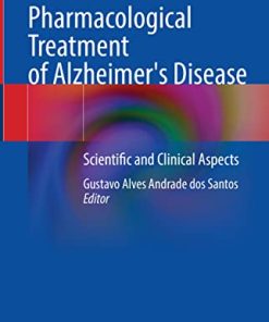 Pharmacological Treatment of Alzheimer’s Disease: Scientific and Clinical Aspects (PDF)