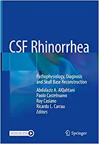 CSF Rhinorrhea: Pathophysiology, Diagnosis and Skull Base Reconstruction, 1st Edition (EPUB)