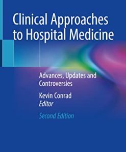 Clinical Approaches to Hospital Medicine: Advances, Updates and Controversies (PDF)