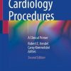 Cardiology Procedures: A Clinical Primer, 2nd Edition (PDF)