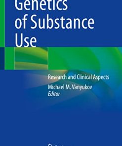 Genetics of Substance Use: Research and Clinical Aspects (PDF)