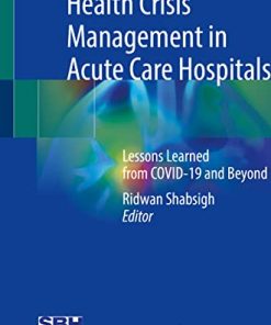 Health Crisis Management in Acute Care Hospitals: Lessons Learned from COVID-19 and Beyond (PDF)