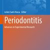 Periodontitis: Advances in Experimental Research (Advances in Experimental Medicine and Biology, 1373) (PDF)