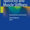 Spasticity and Muscle Stiffness: Restoring Form and Function (EPUB)