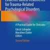 Evidence Based Treatments for Trauma-Related Psychological Disorders: A Practical Guide for Clinicians, 2e (PDF)