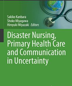 Disaster Nursing, Primary Health Care and Communication in Uncertainty (Sustainable Development Goals Series) (PDF)