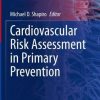 Cardiovascular Risk Assessment in Primary Prevention (Contemporary Cardiology) (PDF)