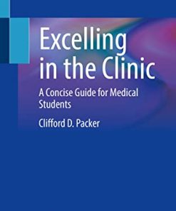 Excelling in the Clinic: A Concise Guide for Medical Students (PDF)