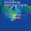 Managing Immunotherapy Related Organ Toxicities: A Practical Guide (EPUB)