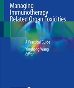 Managing Immunotherapy Related Organ Toxicities: A Practical Guide (EPUB)