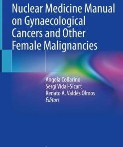 Nuclear Medicine Manual on Gynaecological Cancers and Other Female Malignancies (EPUB)