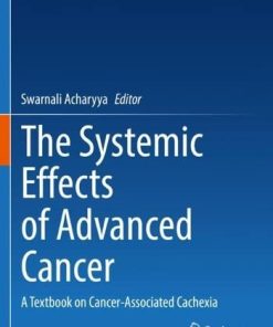 The Systemic Effects of Advanced Cancer: A Textbook on Cancer-Associated Cachexia (EPUB)