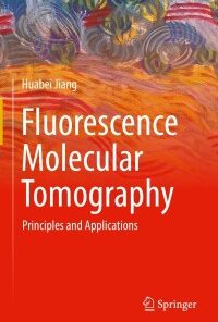 Fluorescence Molecular Tomography: Principles and Applications (EPUB)