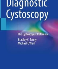 Diagnostic Cystoscopy: The Cystoscopist Reference (Original PDF from Publisher)