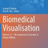 Biomedical Visualisation: Volume 12 ‒ The Importance of Context in Image-Making (Advances in Experimental Medicine and Biology, 1388) (EPUB)