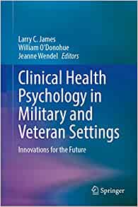 Clinical Health Psychology in Military and Veteran Settings: Innovations for the Future, 1st Edition (EPUB)