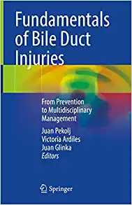 Fundamentals of Bile Duct Injuries: From Prevention to Multidisciplinary Management (EPUB)