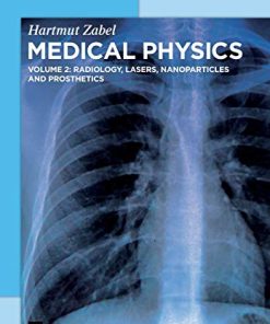 Radiology, Lasers, Nanoparticles and Prosthetics: Volume 2: Radiology, Lasers, Nanoparticles, and Prosthetics (PDF)