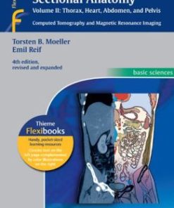 Pocket Atlas of Sectional Anatomy, Volume II: Thorax, Heart, Abdomen and Pelvis: Computed Tomography and Magnetic Resonance Imaging (PDF)