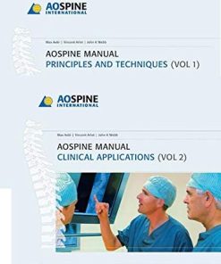 AO Spine Manual: Principles and Techniques, Clinical Applications (2 Vol. Set) (PDF Book+Videos)