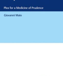 Essays in Medical Ethics: Plea for a Medicine of Prudence (PDF)