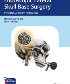 Endoscopic Lateral Skull Base Surgery: Principles, Anatomy, Approaches (PDF Book+Videos)