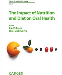 The Impact of Nutrition and Diet on Oral Health (Monographs in Oral Science, Vol. 28) (PDF)