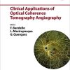 Clinical Applications of Optical Coherence Tomography Angiography (ESASO Course Series, Vol. 11) (PDF)