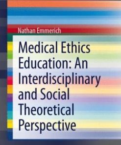 Medical Ethics Education: An Interdisciplinary and Social Theoretical Perspective (EPUB)