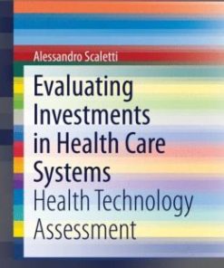 Evaluating Investments in Health Care Systems: Health Technology Assessment (EPUB)