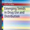 Emerging Trends in Drug Use and Distribution (PDF)